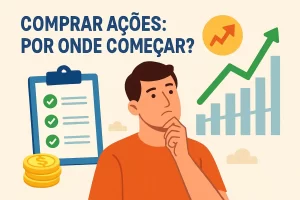 Quero investir na Bolsa e comprar ações, por onde começar